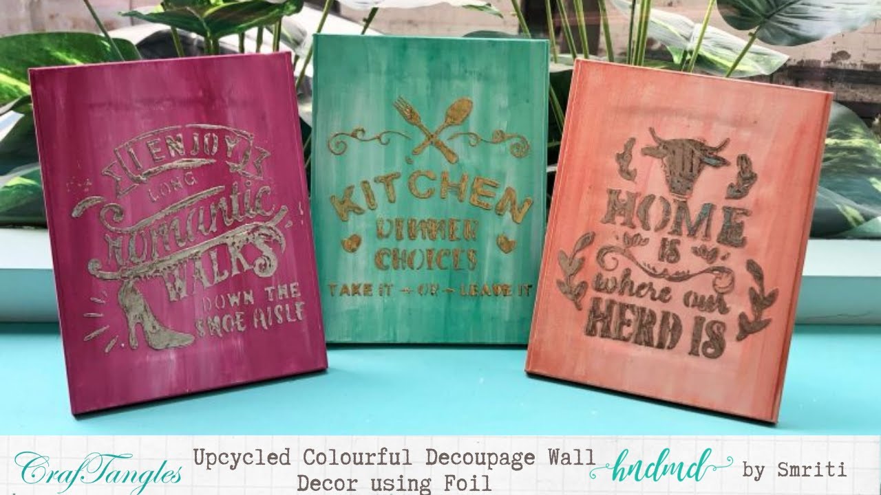 Upcycled Colourful Decoupage Wall Decor using Foil