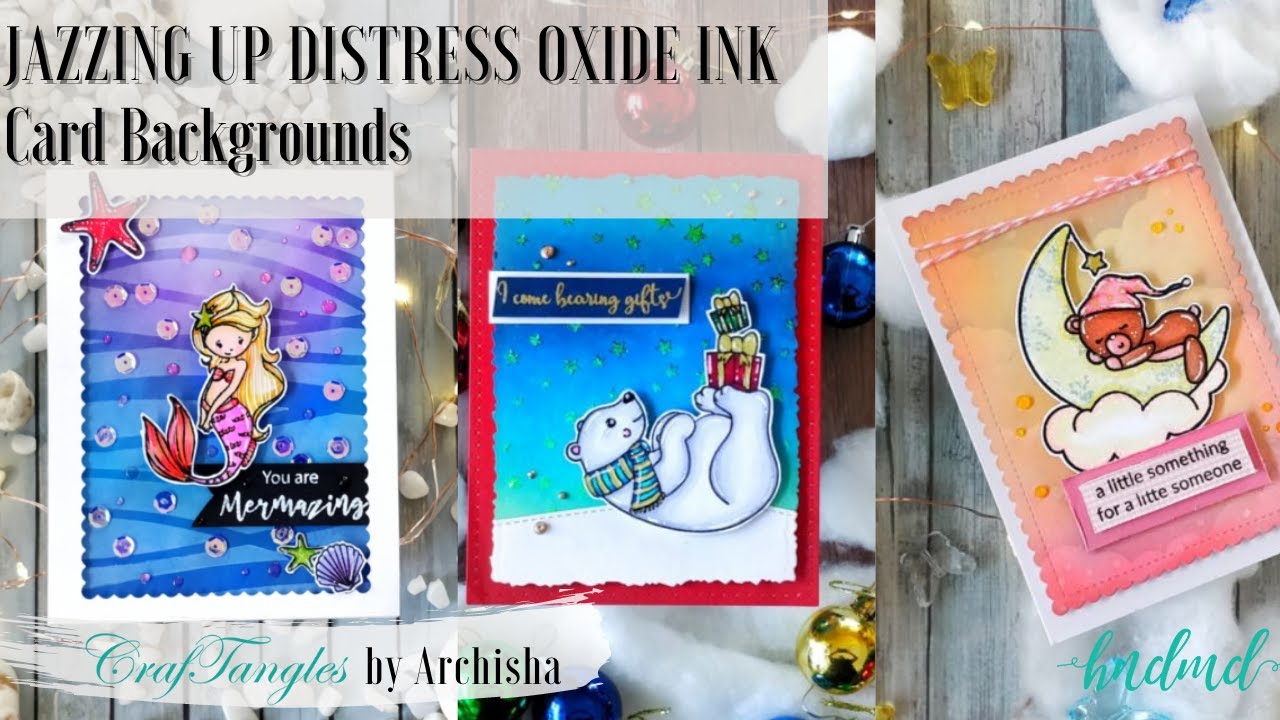 Jazzing Up Distress Oxide Ink Card Backgrounds