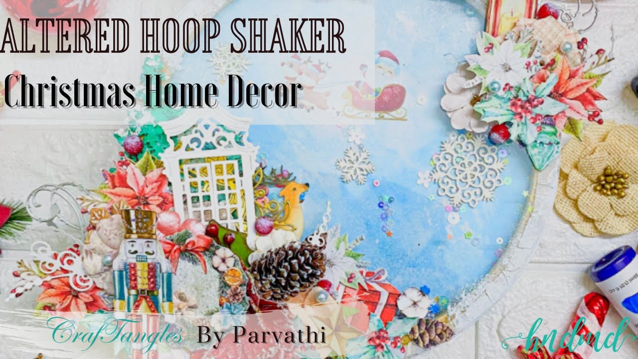 Altered Hoop Shaker : Christmas Mixed Media - Home Decor