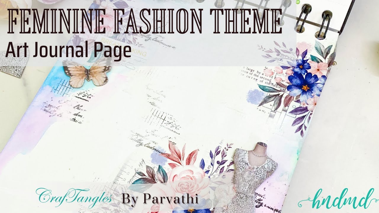 Breathtaking 'A Feminine Fashion' theme Art Journal Page