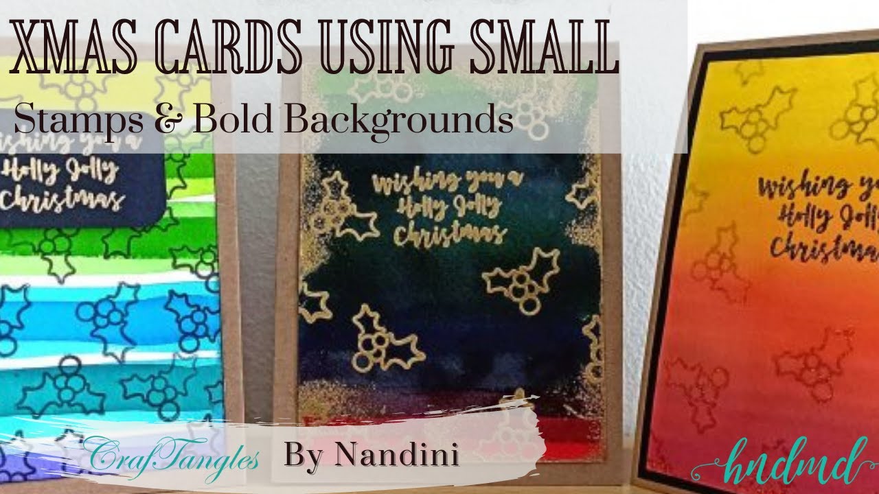 3 Awesome Xmas Cards Using Small Stamps & Bold Backgrounds