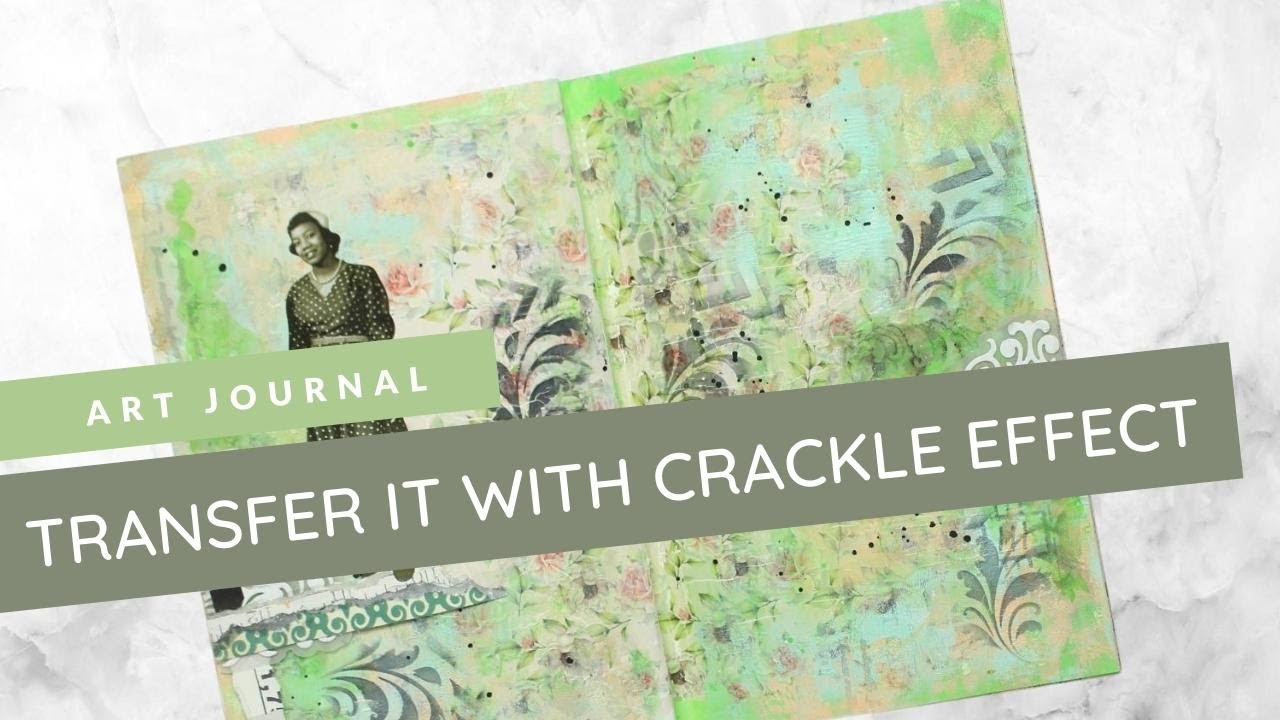 DIY Crackle Effect on Art Journal using Transfers