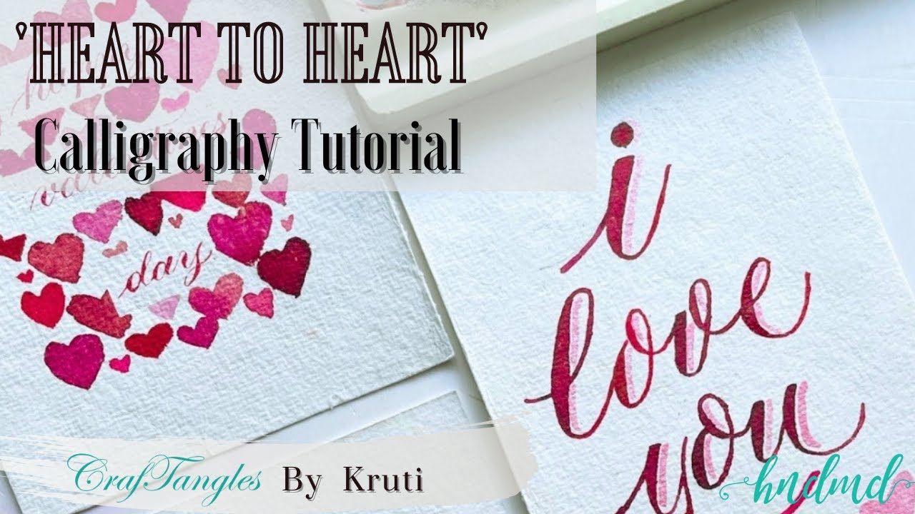 Stunning 'Heart to Heart' Calligraphy Tutorial