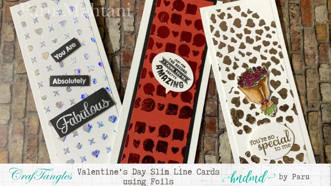 Valentine's Day Slim Line Cards using Foils