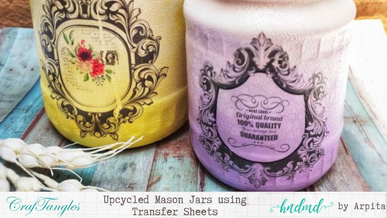 Upcycled Mason Jars using Transfer Sheets