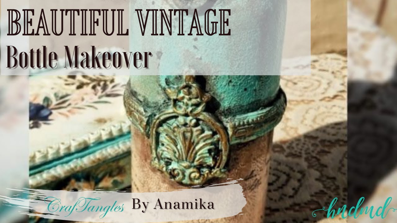 Beautiful Vintage Bottle Makeover