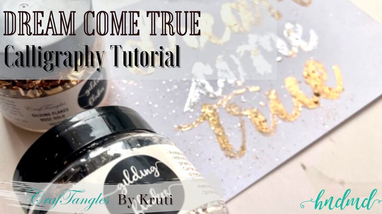 Beautiful Calligraphy Tutorial 'DREAM COME TRUE'