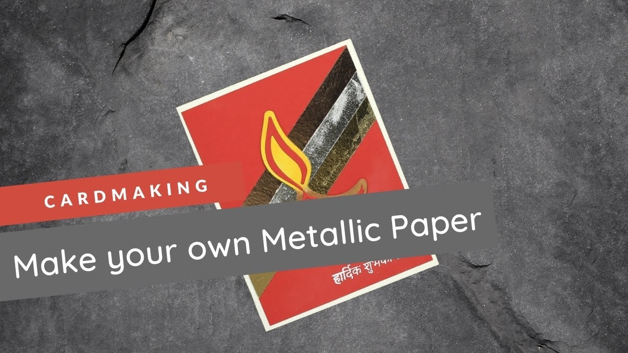 Make your own Metallic Paper
