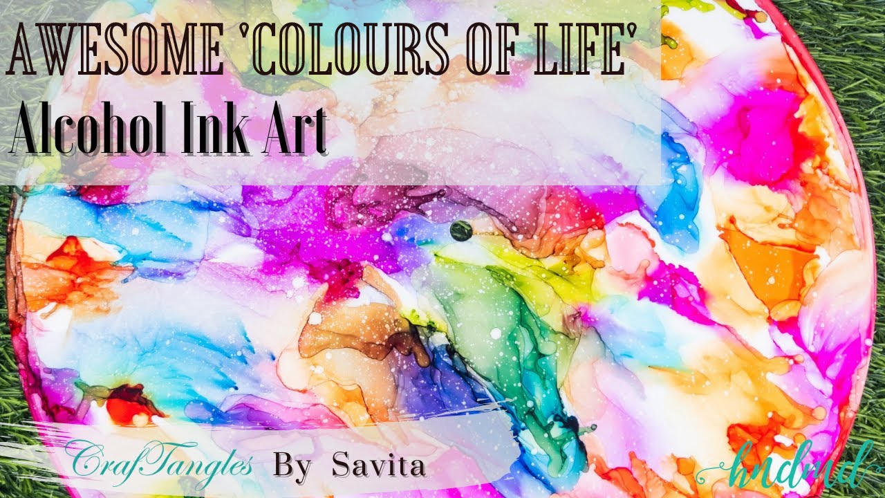 Awesome 'Colours of life' Alcohol Ink Art