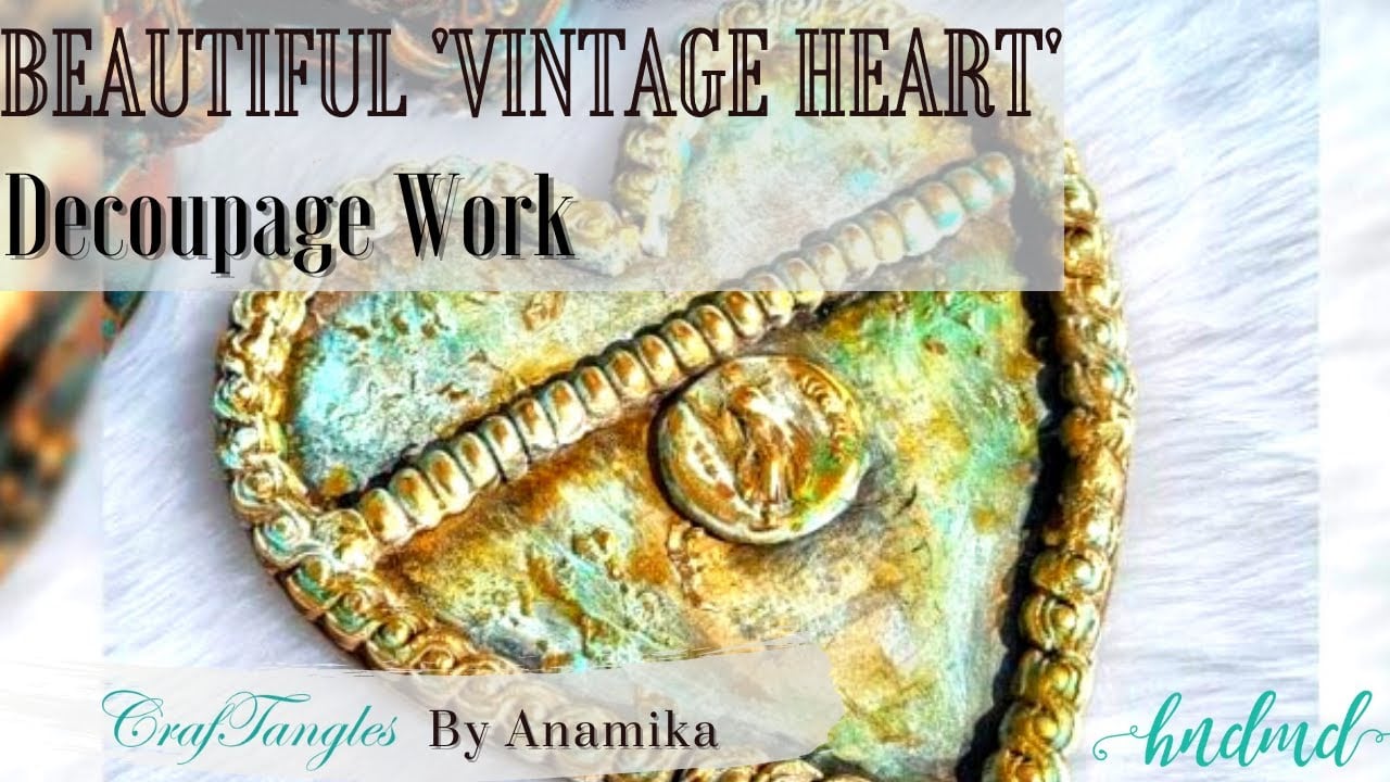 Beautiful 'Vintage Heart' Decoupage Work