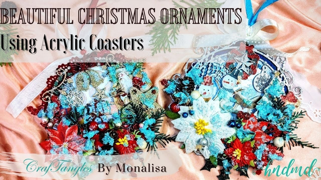 Beautiful 'Christmas Ornaments' Using Acrylic Coasters