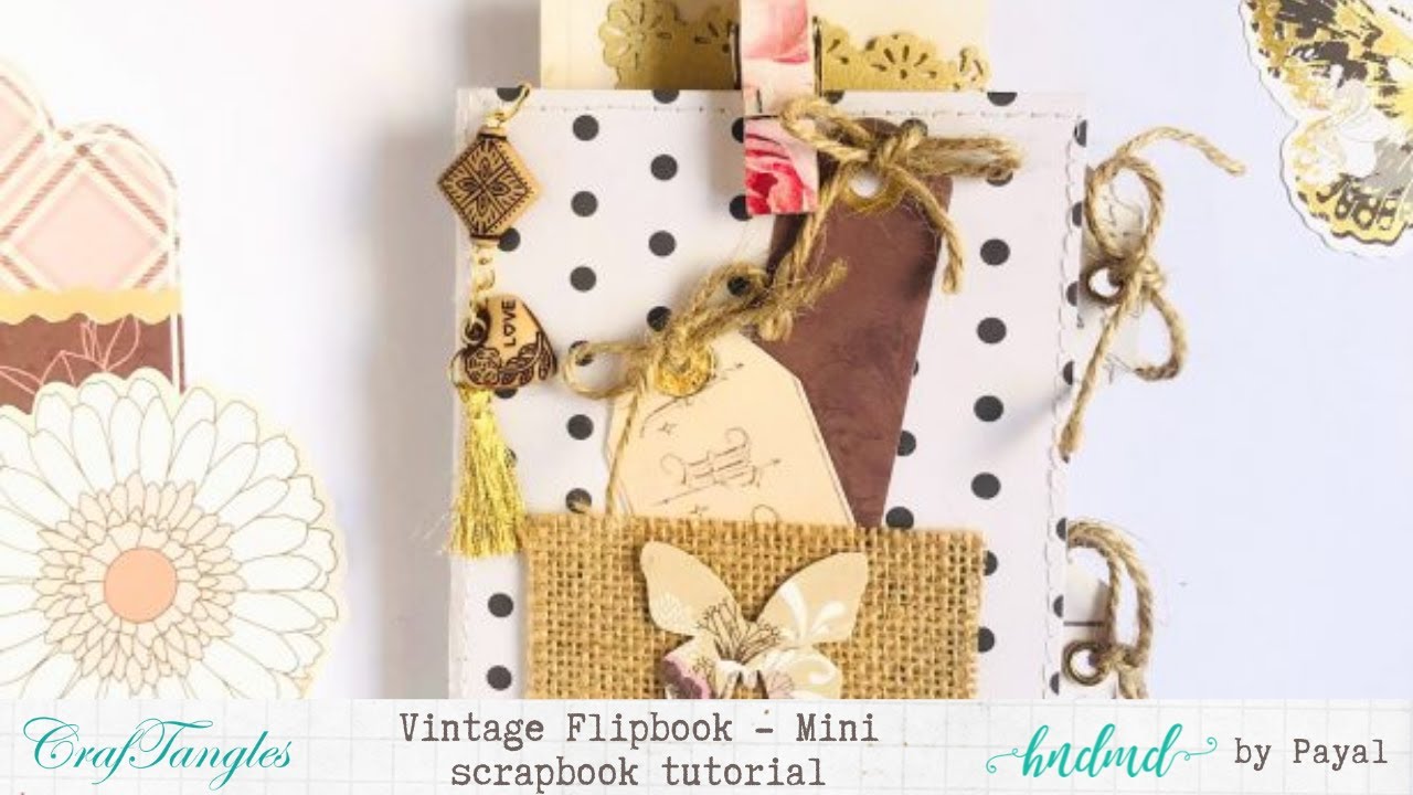 Vintage Flipbook - Mini-scrapbook tutorial