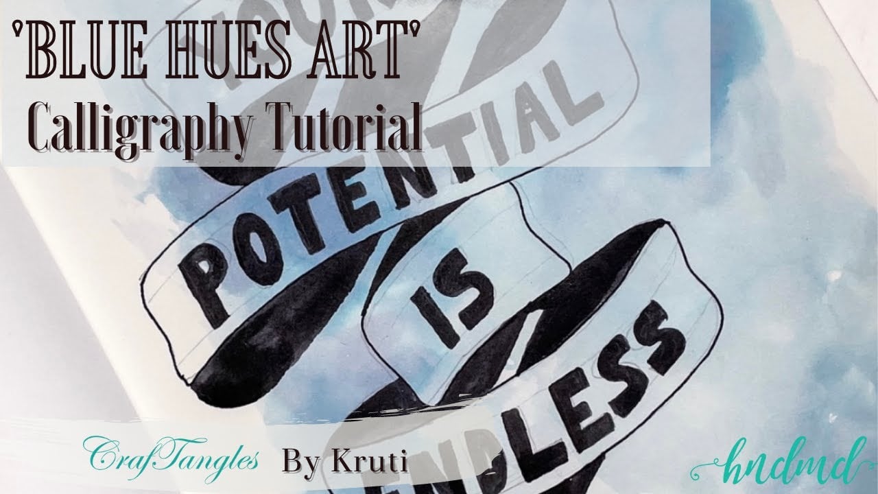 Awesome 'Blue Hues Art' Calligraphy Tutorial