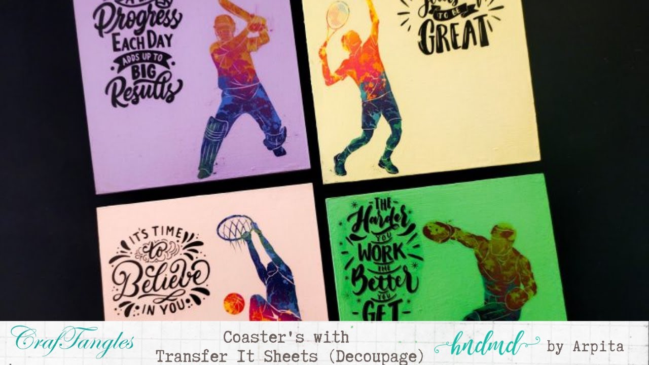 Coaster's with Transfer It Sheets (Decoupage)