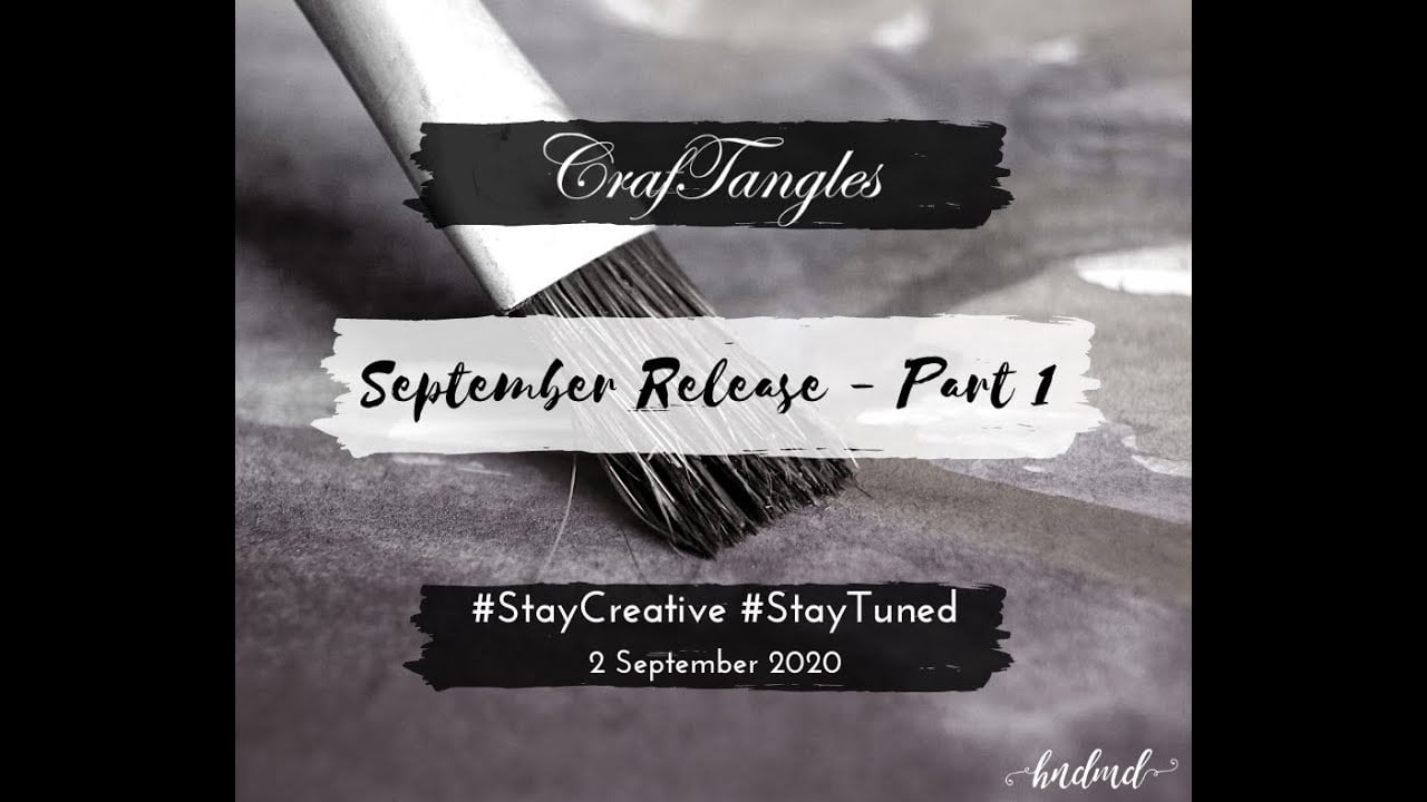 CrafTangles September Release 2020 - Part 1 - 1