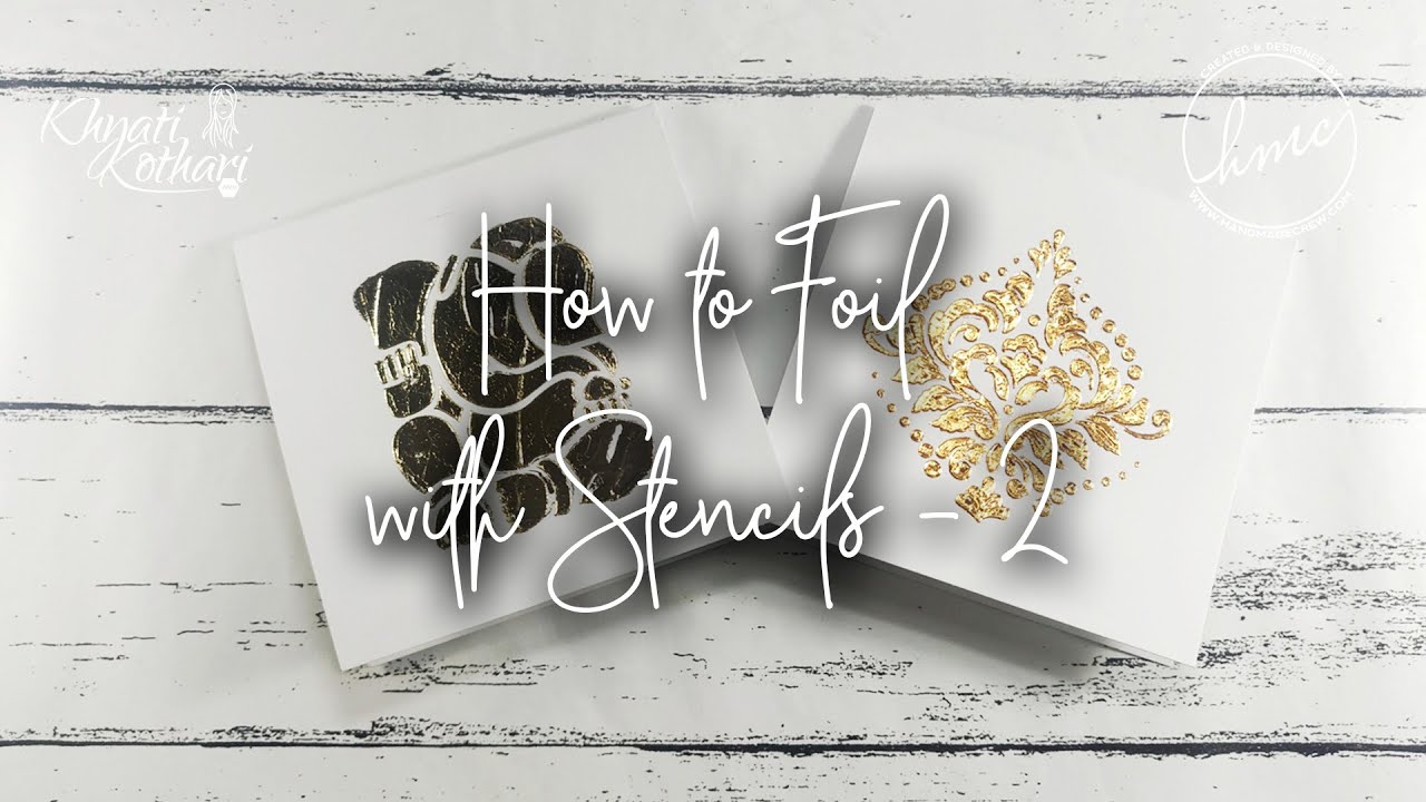 2 ways to foil with Stencil - Cardmaking Ideas