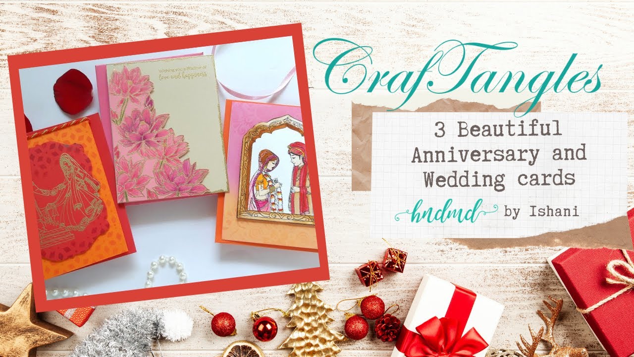 3 Beautiful Anniversary and Wedding cards