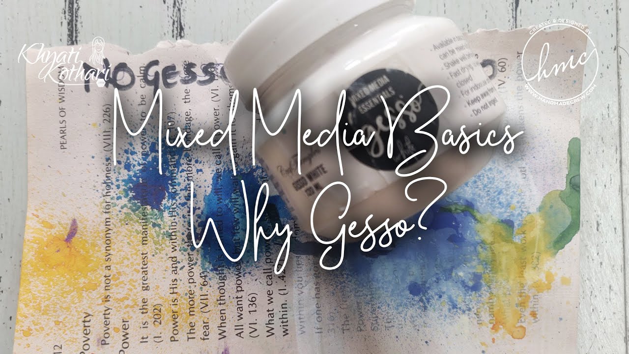 Mixed Media Basics - Why we use Gesso?
