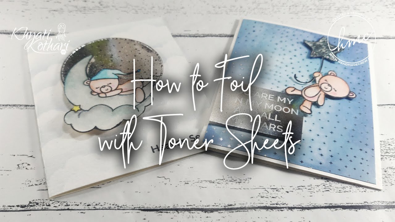 Foiling with Toner Sheets - Foiled Card Ideas