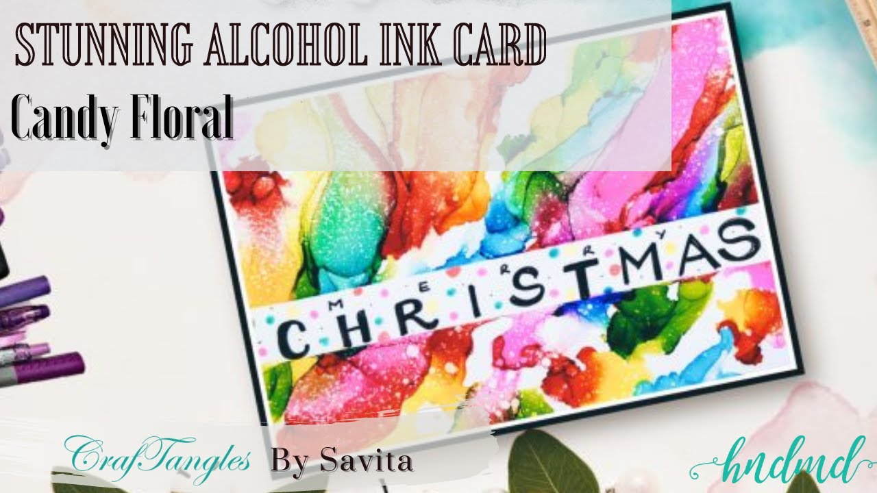 Stunning Alcohol Ink Card " Candy Floral "