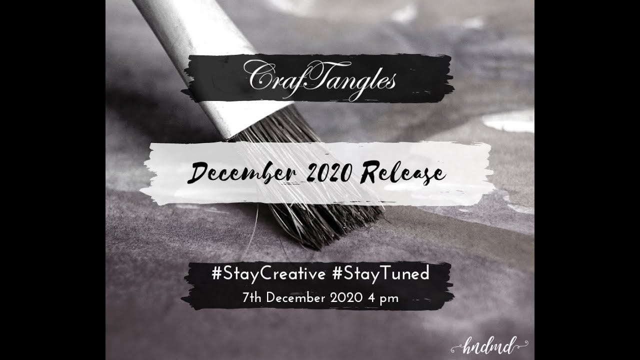 CrafTangles Decemeber 2020 Release - Part 2