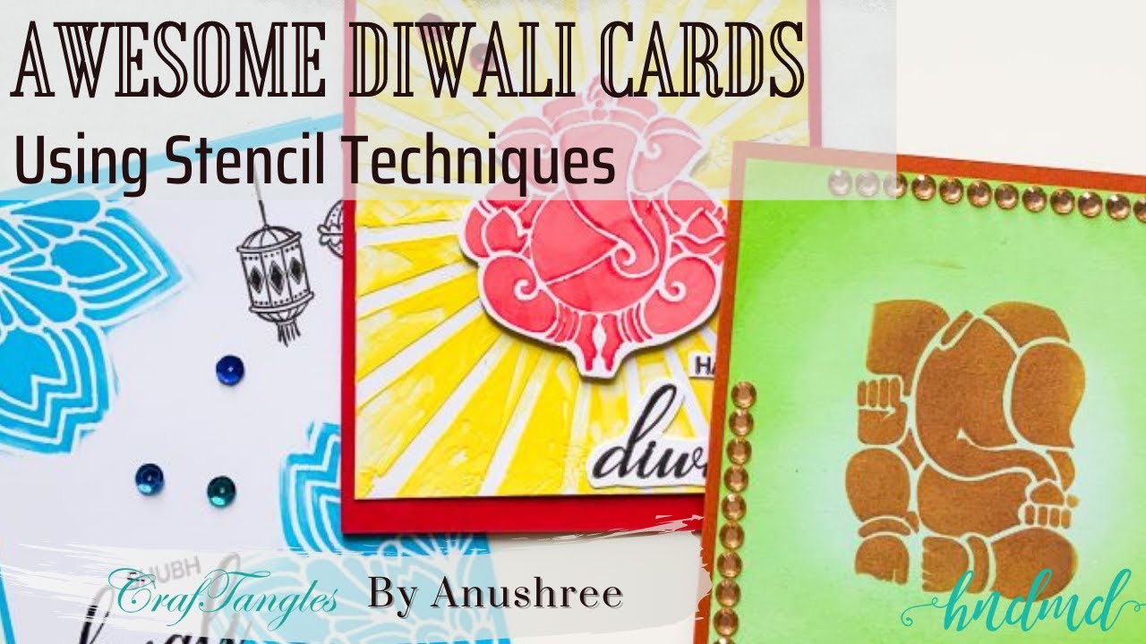Awesome DIWALI Cards with Stencil Techniques