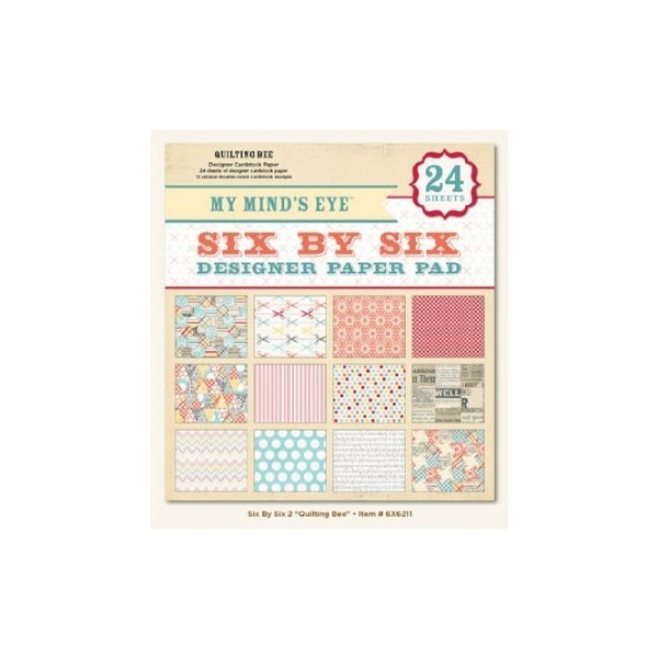 My Minds Eye - Quilting Bee - 6X6 Paperpack
